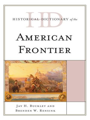 cover image of Historical Dictionary of the American Frontier